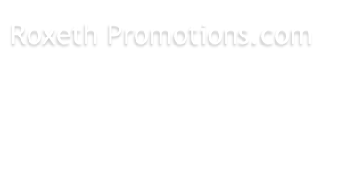 Roxeth Promotions.com 
 
Roxeth Promotions
 
COM  

